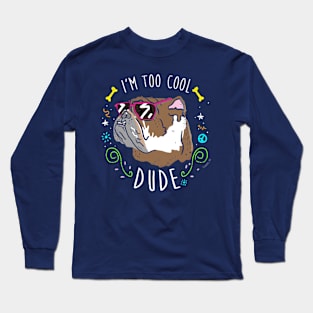 very cool bulldog Long Sleeve T-Shirt